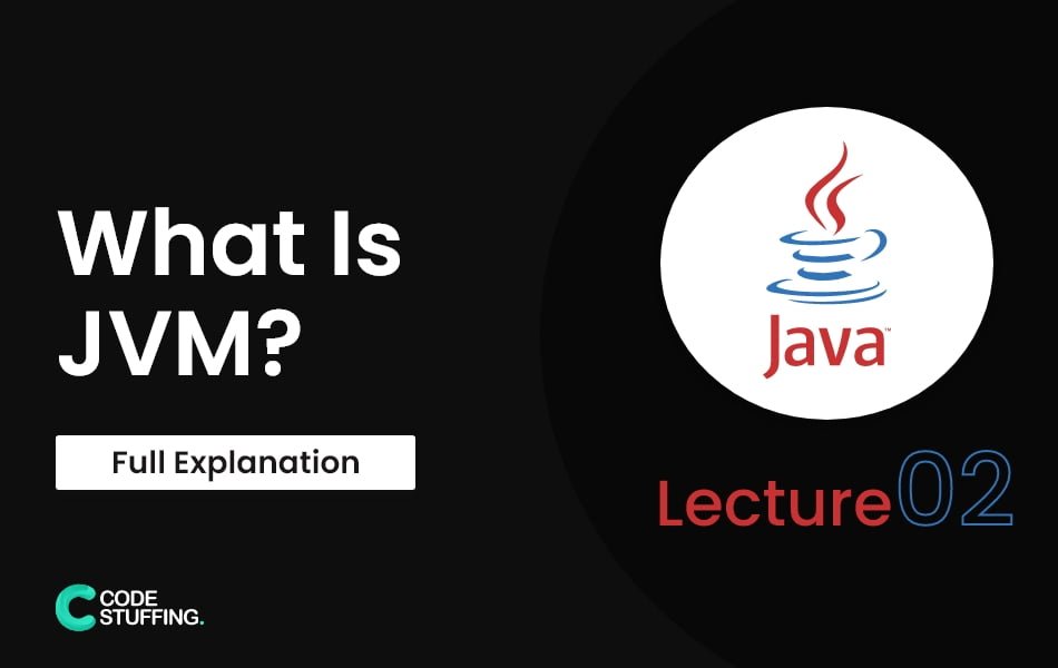 What is JVM? Code Stuffing